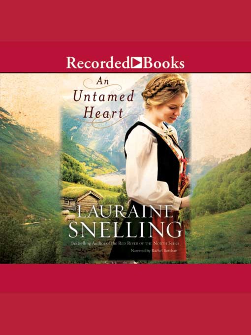 Title details for An Untamed Heart by Lauraine Snelling - Wait list
